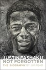 Justin Fashanu. Not Forgotten. - Jim Read - 9781780916552