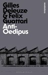 Anti-Oedipus - Gilles (No current affiliation) Deleuze ; Felix ((1930-1992) was a French psychoanalyst Guattari - 9781780936611
