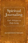 Spiritual Journaling - Dan Kenneth Phillips - 9781780990217