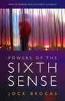 Powers of the Sixth Sense - Jock Brocas - 9781780990620