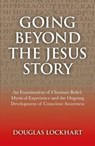 Going Beyond the Jesus Story - Douglas Lockhart - 9781780990644