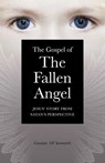 The Gospel of the Fallen Angel - Geraint Ap Iorwerth - 9781780990651