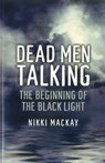 Dead Men Talking - Nikki Mackay - 9781780991047