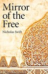 Mirror of the Free - Nicholas Swift - 9781780991450