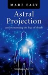 Astral Projection Made Easy - Stephanie Sorrell - 9781780992259