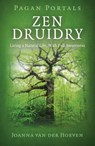 Pagan Portal-Zen Druidry - Joanna van der Hoeven - 9781780993911