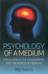 Psychology of a Medium - Billy Roberts - 9781780993973