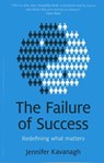 Failure of Success - Jennifer Kavanagh - 9781780994024