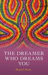 Dreamer Who Dreams You - Daniel Stone - 9781780994253