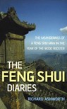 The Feng Shui Diaries - Richard Ashworth - 9781780994840