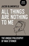 All Things are Nothing to Me - Jacob Blumenfeld - 9781780996639