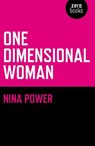 One Dimensional Woman - Nina Power - 9781780997377