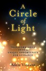 Circle of Light - Adele Vincent - 9781780997698