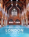 London Uncovered - Mark Daly ; Peter Dazeley - 9781781012161