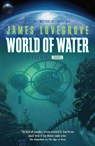 World of Water - LOVEGROVE,  James - 9781781083048