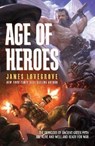 Age of Heroes - LOVEGROVE,  James - 9781781084045