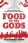 Food of the Gods - Cassandra Khaw - 9781781085196