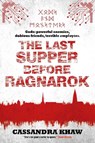 The Last Supper Before Ragnarok - Cassandra Khaw - 9781781086452