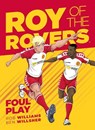 Roy of the Rovers: Foul Play - Rob Williams - 9781781086698