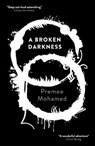 A Broken Darkness - Premee Mohamed - 9781781088753