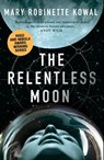 The Relentless Moon - Mary Robinette Kowal - 9781781088814