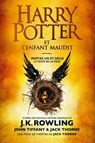 Harry Potter et l'Enfant Maudit - Parties Un et Deux - J.K. Rowling ; Jack Thorne ; John Tiffany - 9781781105542
