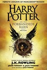 Harry Potter og det forbandede barn - Del et og to (Første udgave af manuskriptbogen) - J.K. Rowling ; Jack Thorne ; John Tiffany - 9781781107256