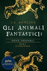 Gli Animali Fantastici: dove trovarli - J.K. Rowling ; Newt Scamander - 9781781109144