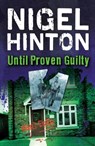 Until Proven Guilty - Nigel Hinton - 9781781120880
