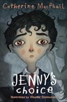 Jenny's Choice - Catherine MacPhail - 9781781123003