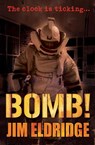 Bomb! - Jim Eldridge - 9781781123058