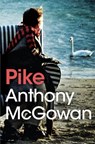 Pike - Anthony McGowan - 9781781124666