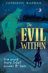 The Evil Within - Catherine MacPhail - 9781781125878