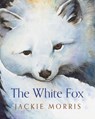 The White Fox - Jackie Morris - 9781781127391