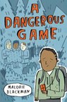 A Dangerous Game - Malorie Blackman - 9781781128237