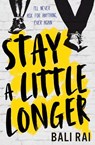 Stay A Little Longer - Bali Rai - 9781781128329
