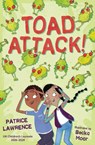 Toad Attack! - Patrice Lawrence - 9781781128442