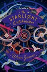 The Starlight Watchmaker - Wren James - 9781781128954