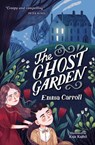 The Ghost Garden - Emma Carroll - 9781781129005