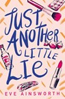 Just Another Little Lie - Eve Ainsworth - 9781781129111