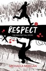 Respect - Michaela Morgan - 9781781129142
