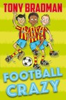 Football Crazy - Tony Bradman - 9781781129296