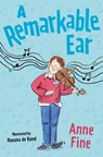 A Remarkable Ear - Anne Fine - 9781781129449
