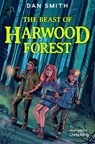 The Beast of Harwood Forest - Dan Smith - 9781781129876