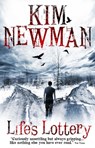 Life's Lottery - Kim Newman - 9781781165560