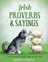 Irish Proverbs and Sayings - Padraic O'Farrell - 9781781174920