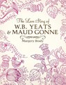 The Love Story Of W.B. Yeats & Maud Gonne - Mrs Margery Brady - 9781781176269