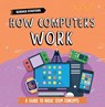 How Computers Work - Nancy Dickmann - 9781781219959