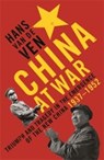 China at War - Hans J. Van de Ven - 9781781251942