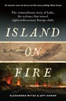 Island on Fire - Alexandra Witze ; Jeff Kanipe - 9781781252666